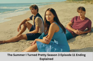 The Summer I Turned Pretty Season 3 Episode 11 Ending Explained: Who Did Belly Choose?