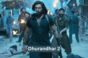 Dhurandhar 2 Movie Released date: Record-Breaking Sequel Set to Smash Records