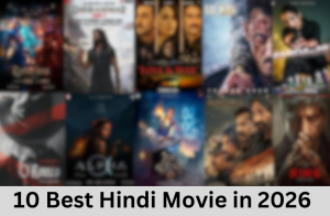 10 Best Hindi Movie in 2026 (Review): Blockbusters & Must-Watch Films