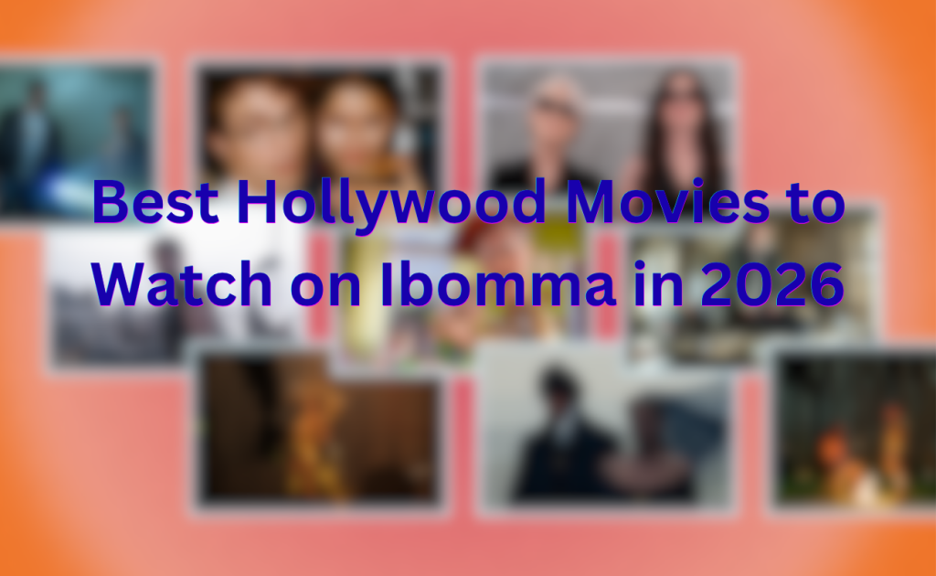 Best Hollywood Movies to Watch on Ibomma in 2026 Best Hollywood Movies to Watch on Ibomma in 2026
